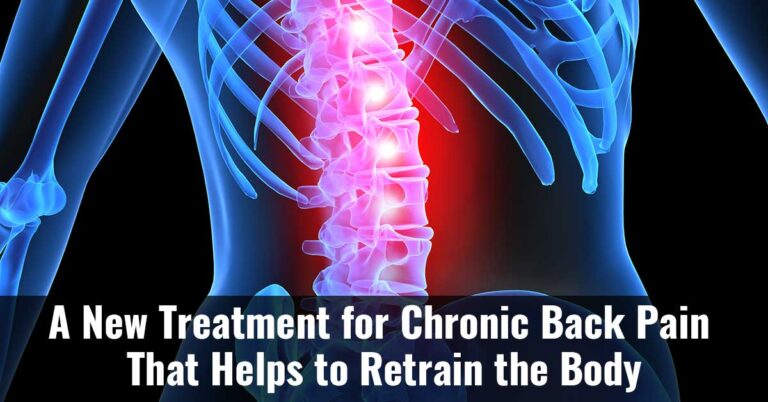 A New Treatment For Chronic Back Pain That Helps To Retrain The Body