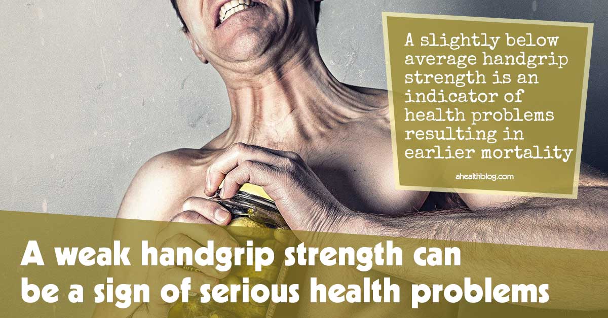 A Weak Handgrip Strength Can Be A Sign Of Serious Health Problems Cta