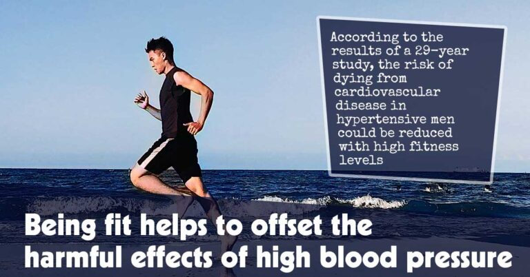 Being Fit Helps To Offset The Harmful Effects Of High Blood Pressure