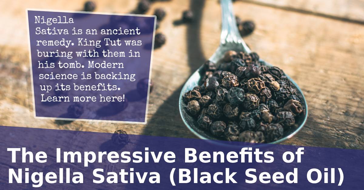The Impressive Benefits of Nigella Sativa (Black Seed Oil)