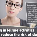 Engaging In Leisure Activities Help To Reduce The Risk Of Dementia