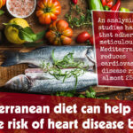 Mediterranean Diet Can Help Reduce Risk Of Heart Disease By 25 F