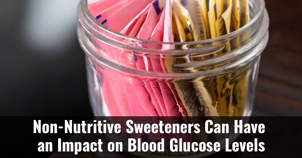 Non Nutritive Sweeteners Can Have An Impact On Blood Glucose Levels F