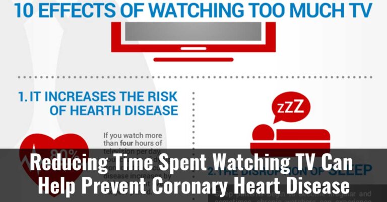 Reducing Time Spent Watching Tv Can Help Prevent Coronary Heart Disease