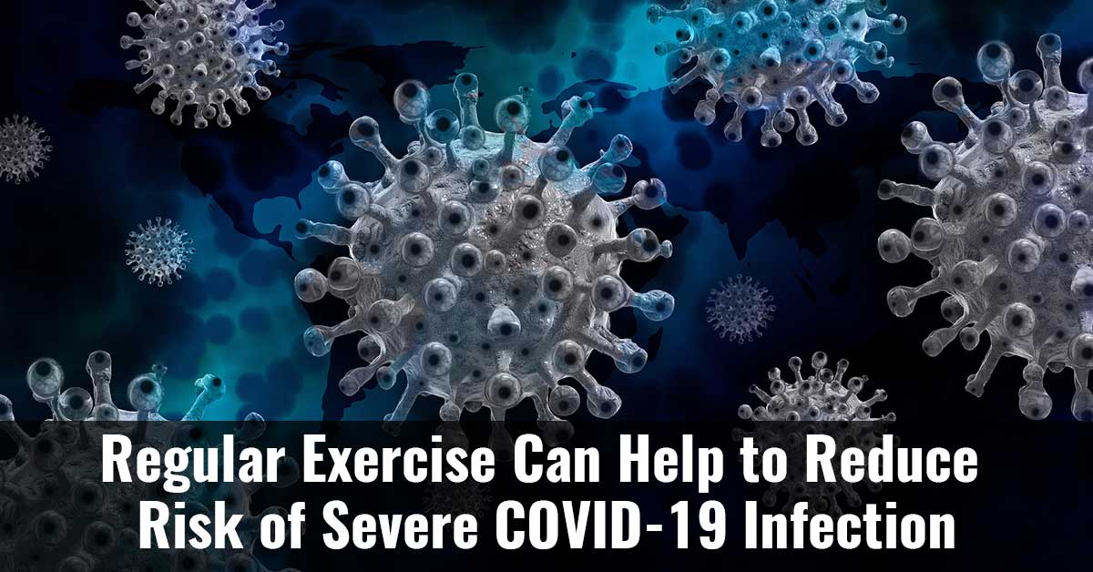 Regular Exercise Can Help To Reduce Risk Of Severe Covid 19 Infection F