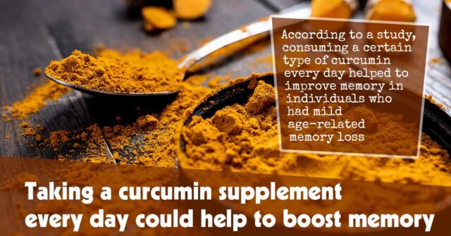 Taking A Curcumin Supplement Every Day Could Help To Boost Memory F