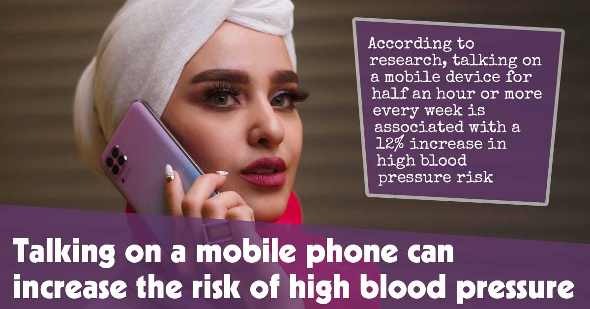 Talking On A Mobile Phone Can Increase The Risk Of High Blood Pressure