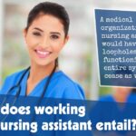 What Does Working As A Nursing Assistant Entail